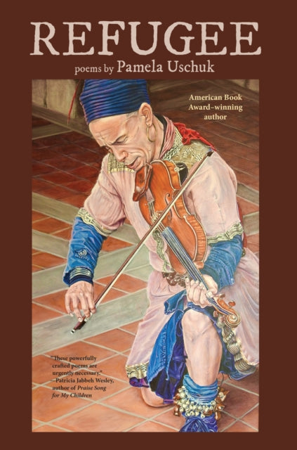 Book cover of: Refugee. By: Pamela Uschuk