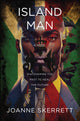 Book cover of: Island Man. By: Joanne Skerrett