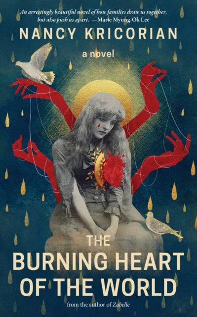 Book cover of: Burning Heart of the World. By: Nancy Kricorian