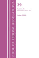 Book cover of: Code of Federal Regulations, Title 29 Labor/OSHA 0-99, Revised as of July 1, 2022. By: Office Of The Federal Register (U.S.)