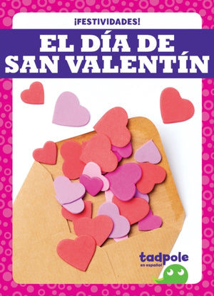 El Dia de San Valentin / Valentine's Day