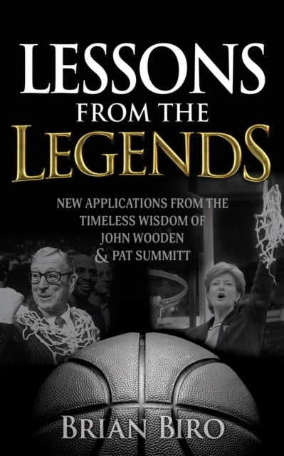 Book cover of: Lessons from the Legends. By: Brian Biro