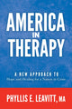 Book cover of: America in Therapy. By: Phyllis E. Leavitt