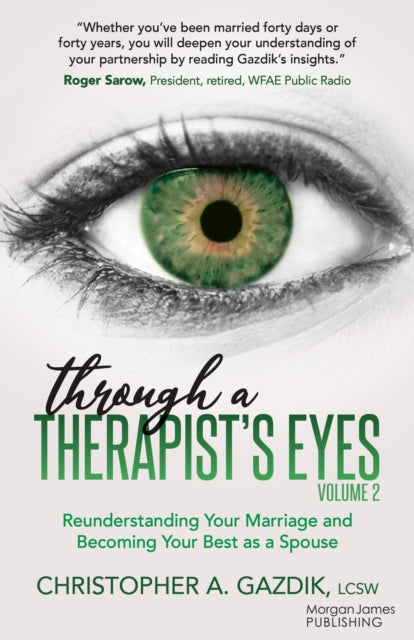 Book cover of: Through a Therapist's Eyes, Volume 2. By: Christopher A. Gazdik