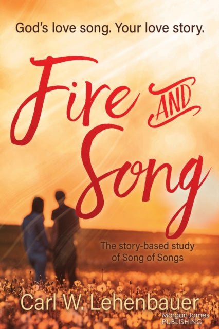 Book cover of: Fire and Song. By: Carl W.