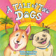 Book cover of: Tale of Two Dogs