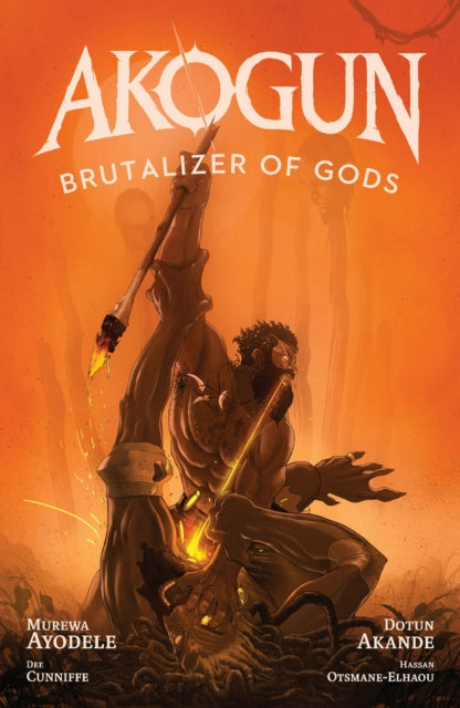 Book cover of: Akogun: Brutalizer of Gods. By: Murewa Ayodele