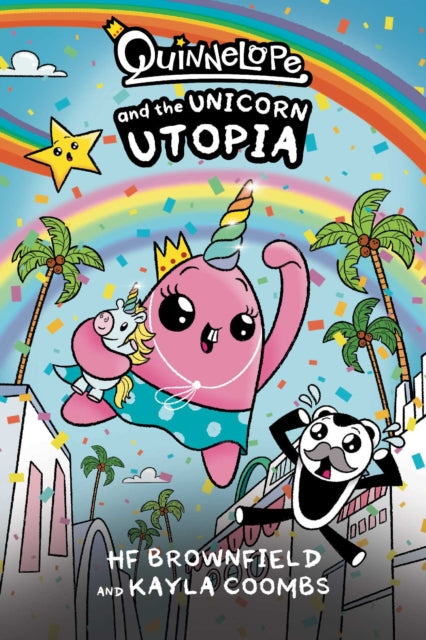 Quinnelope and the Unicorn Utopia 9781637157879 H. F. Brownfield