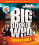 Book cover of: Big Book of WHO Basketball. By: The Editors of Sports Illustrated Kids