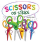 Scissors on Strike, A Funny, Rhyming, Read Aloud Kid's Book About Respect and Kindness for School Supplies 9781637314739 Jennifer Jones