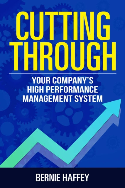 Book cover of: Cutting Through. By: Bernie Haffey