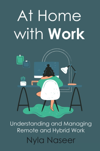 Book cover of: At Home with Work. By: Nyla Naseer