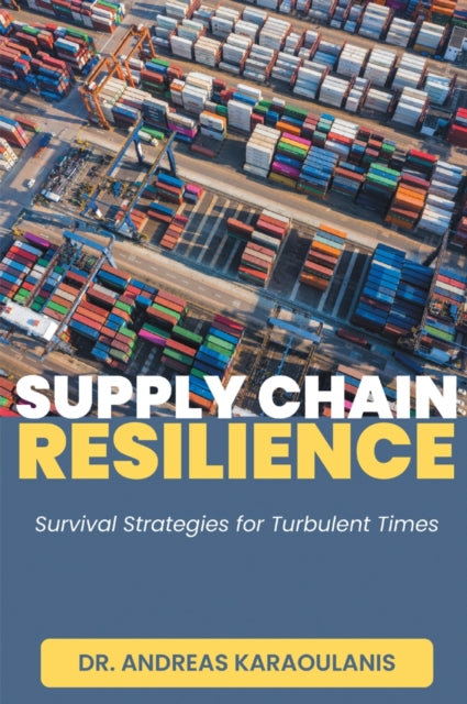 Book cover of: Supply Chain Resilience. By: Andreas Karaoulanis