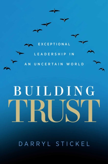 Book cover of: Building Trust. By: Darryl Stickel