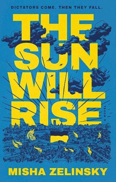 Book cover of: Sun Will Rise. By: Misha Zelinsky