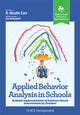 Book cover of: Applied Behavior Analysis in Schools. By: R. Nicolle Carr