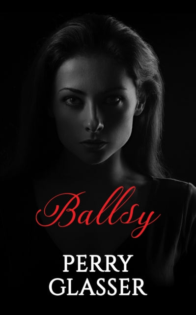 Book cover of: Ballsy
