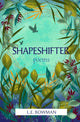 Shapeshifter, Poems 9781638341185 L. E. Bowman