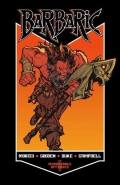 Book cover of: BARBARIC Vol. 1. By: Michael Moreci