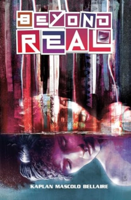 Book cover of: Beyond Real. By: Zack Kaplan