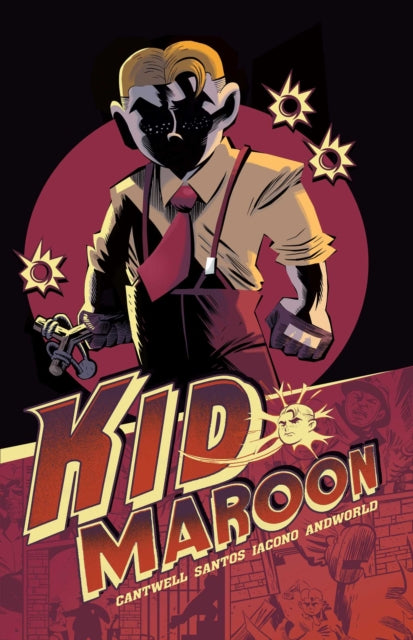 Book cover of: Kid Maroon. By: Christopher Cantwell