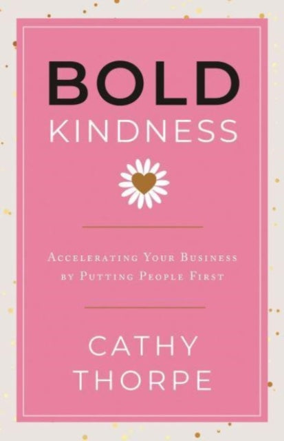 Bold Kindness