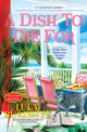 Book cover of: Dish to Die for. By: Lucy Burdette