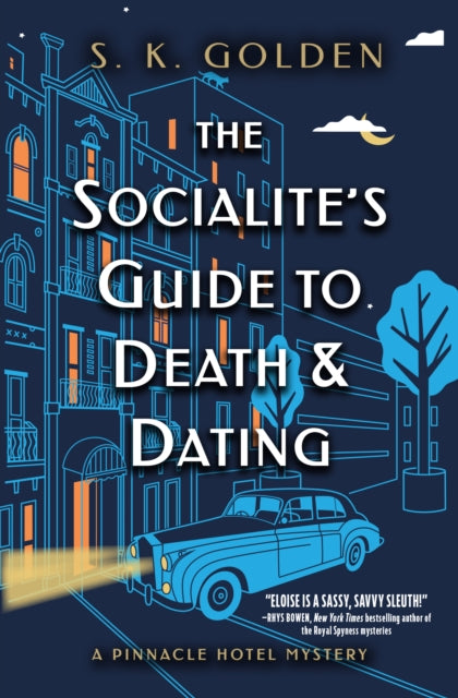 Book cover of: Socialite's Guide to Death and Dating. By: S. K. Golden