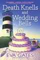 Book cover of: Death Knells and Wedding Bells. By: Eva Gates