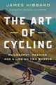 Book cover of: Art of Cycling. By: James Hibbard