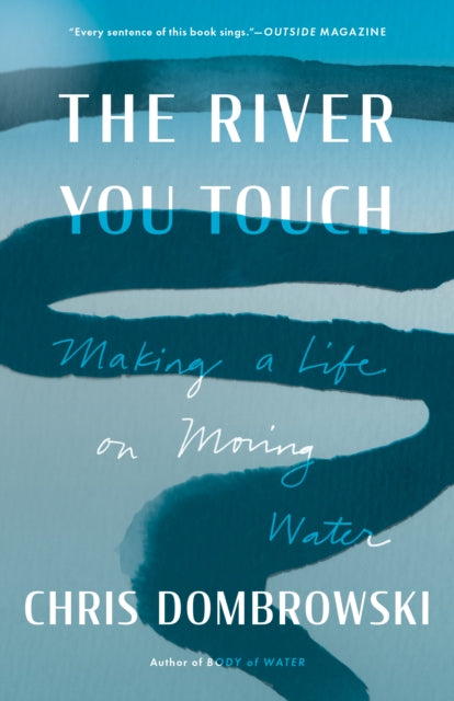 Book cover of: River You Touch. By: Chris Dombrowski