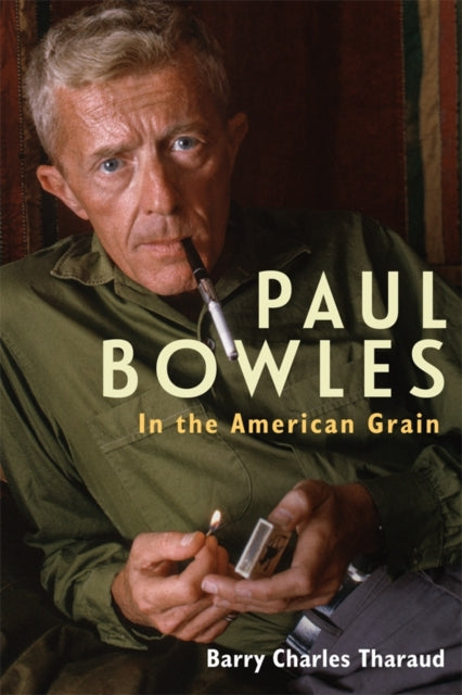Book cover of: Paul Bowles. By: Barry Charles Tharaud