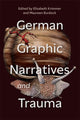 Book cover of: German Graphic Narratives and Trauma. By: Elisabeth Krimmer