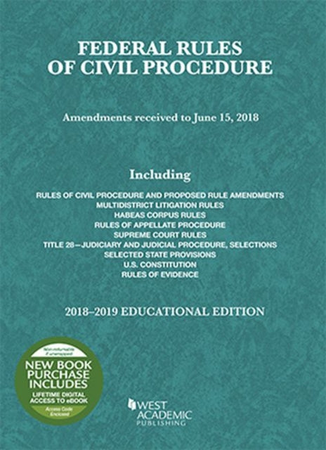 Book cover of: Federal Rules of Civil Procedure, Educational Edition, 2018-2019. By: A. Benjamin Spencer