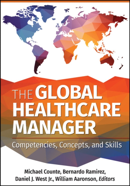 Book cover of: Global Healthcare Manager. By: Michael Counte