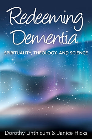 Redeeming Dementia