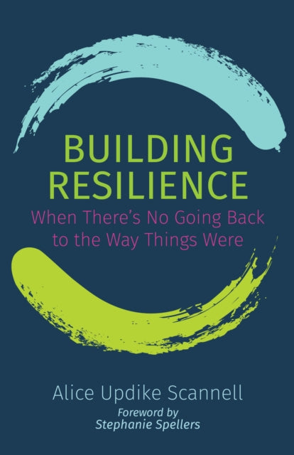 Book cover of: Building Resilience. By: Alice Updike Scannell