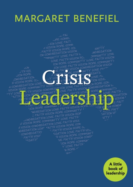 Book cover of: Crisis Leadership. By: Margaret Benefiel
