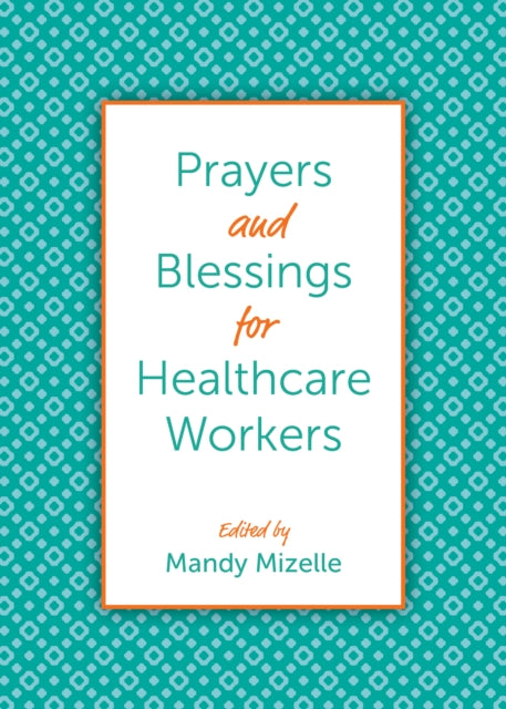 Prayers and Blessings for Healthcare Workers