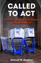 Book cover of: Called to Act. By: Michael W. Hopkins