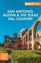Book cover of: Fodor's San Antonio, Austin & the Texas Hill Country. By: Fodor's Travel Guides (Firm)