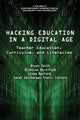 Book cover of: Hacking Education in a Digital Age. By: Bryan Smith