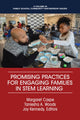 Book cover of: Promising Practices for Engaging Families in STEM Learning. By: Margaret Caspe