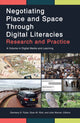 Book cover of: Negotiating Place and Space Through Digital Literacies. By: Damiana Pyles