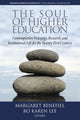 Book cover of: Soul of Higher Education. By: Margaret Benefiel