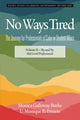 Book cover of: No Ways Tired. By: Monica Galloway Burke