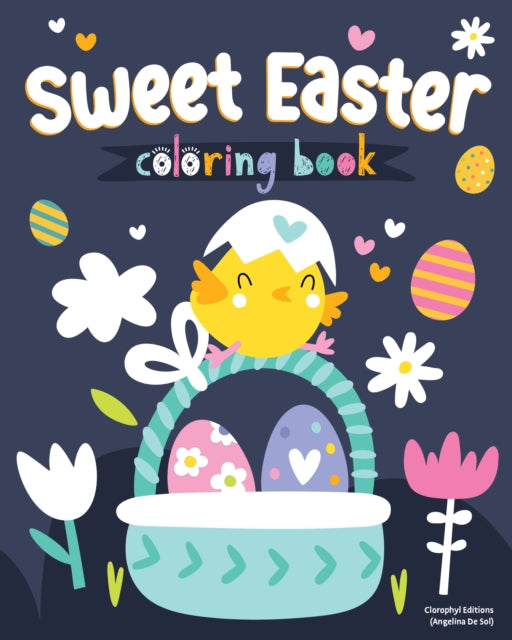 Book cover of: Sweet Easter Coloring Book. By: Clorophyl Editions