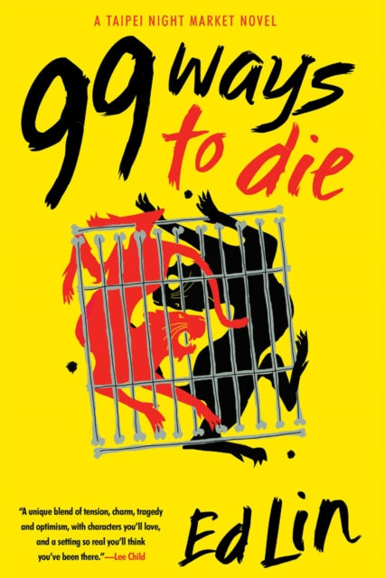 Book cover of: 99 Ways to Die. By: Ed Lin
