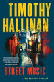 Book cover of: Street Music. By: Timothy Hallinan
