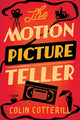 Book cover of: Motion Picture Teller. By: Colin Cotterill